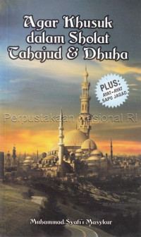 Image of Agar khusuk dalam sholat tahajud & dhuha