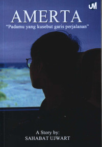 Image of Amerta : padamu yang kusebut garis perjalanan