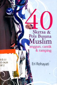 Image of 40 sketsa & pola busana muslim : anggun, cantik & ramping