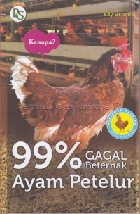 Image of 99 % gagal beternak ayam petelur : kenapa?