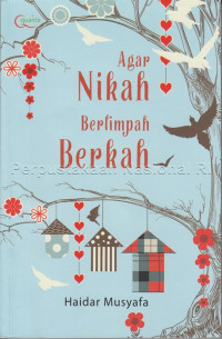 Image of Agar nikah berlimpah berkah : ikhtiar suami-istri merajut rumah tangga surgawi