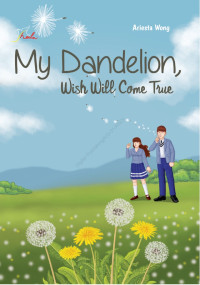 Image of My Dandelion Wish Will Come True